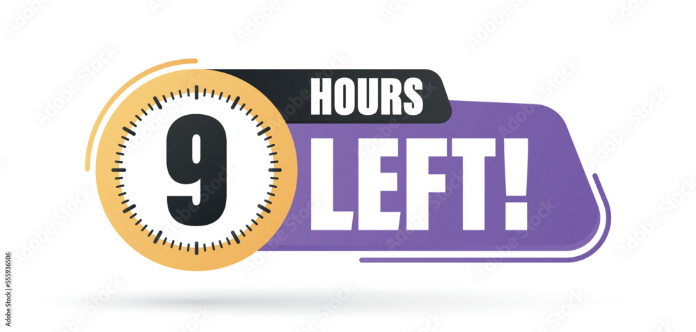 Naklejka premium Countdown left 9 hours banner. count time sale.