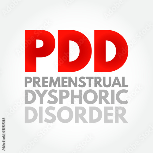 PDD Premenstrual Dysphoric Disorder - mood disorder characterized by emotional, cognitive, and physical symptoms during the luteal phase of the menstrual cycle, acronym text concept background
