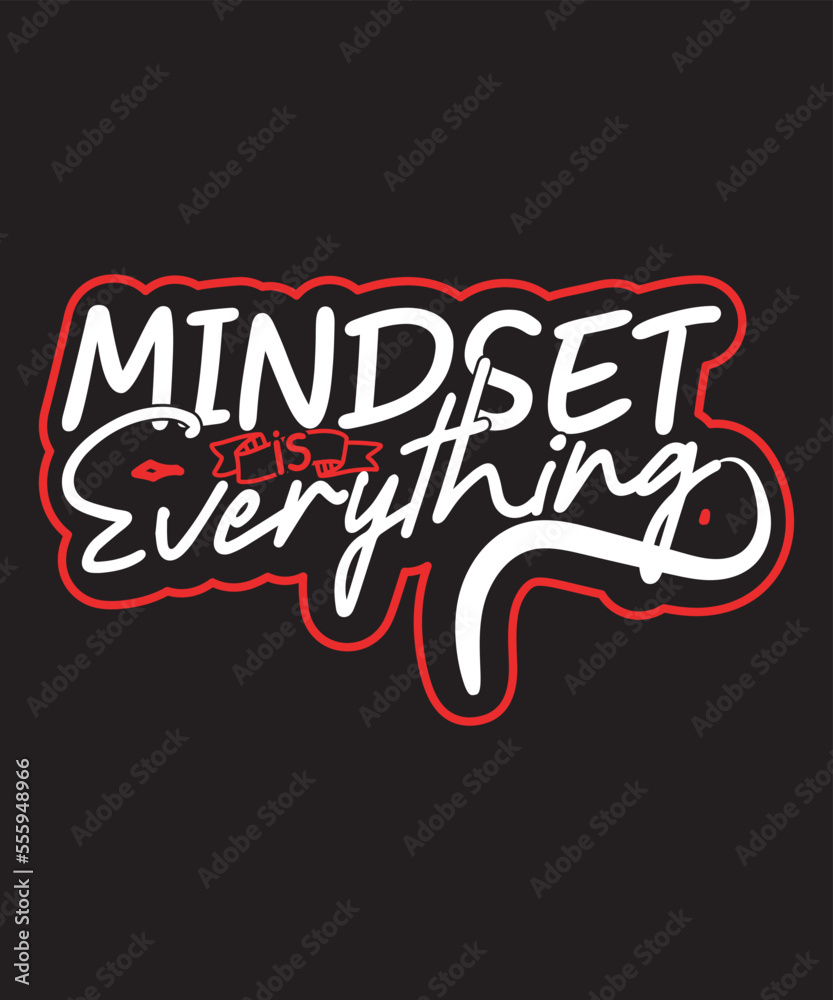 Mindset is everything-Motivational Quote design