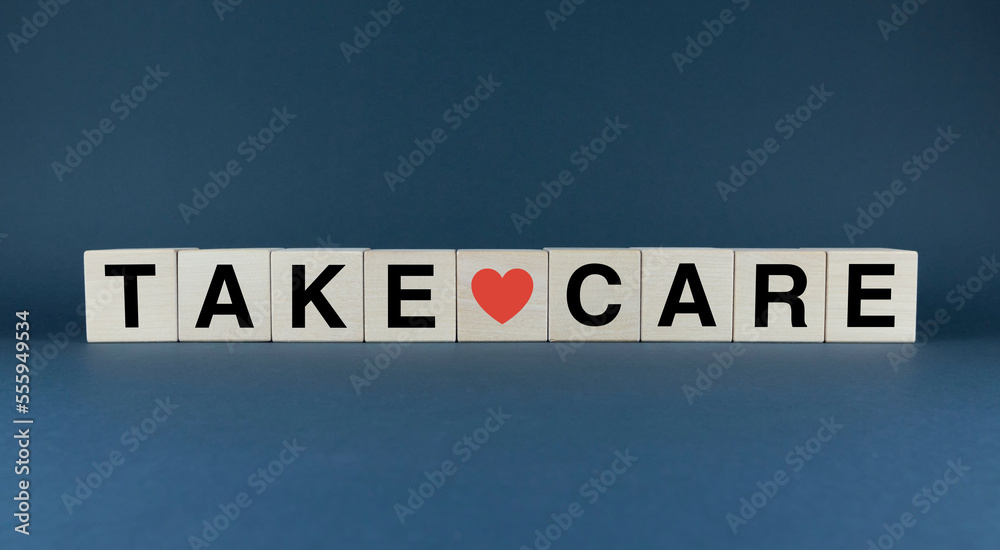 Take Care. The cubes form the word Take Care