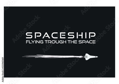 Spaceship flying through the space 