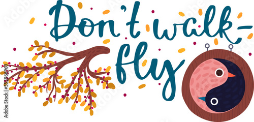 Card design with bird quote text vector illustration. Decorative holiday cute...
