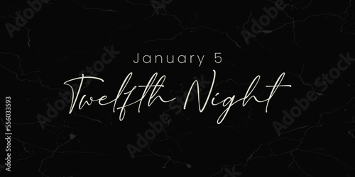 January 5 - twelfth night - sweden hand lettering inscription text to holiday design, calligraphy vector illustration photo