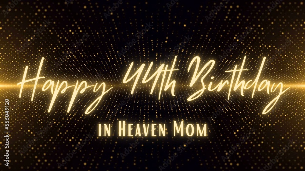 Happy Birthday in Heaven Mom. Luxurious  Happy Heavenly Birthday Mom. Birthday Greeting Cards with Glitter Gold Background.  
