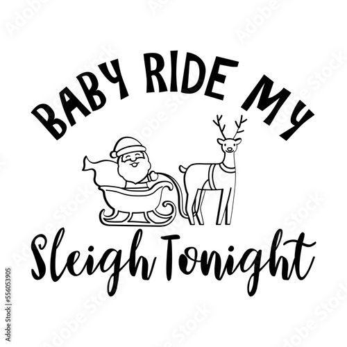 Baby Ride My Sleigh Tonight