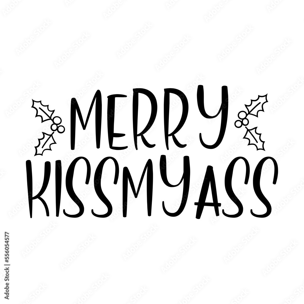Fototapeta premium Merry Kissmyass