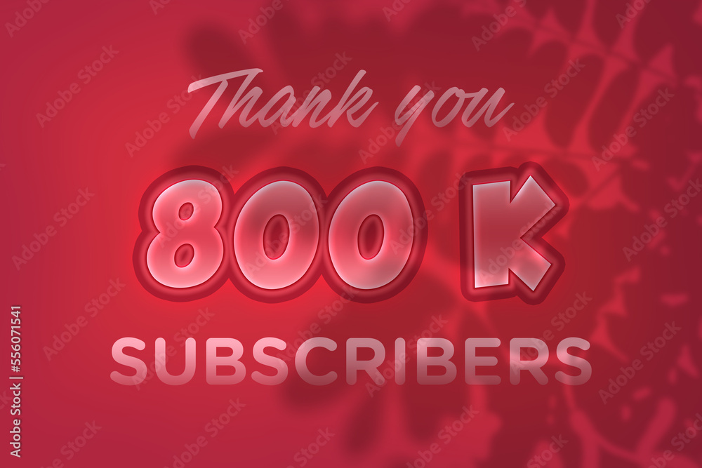 800 K  subscribers celebration greeting banner with Red Embossed Design