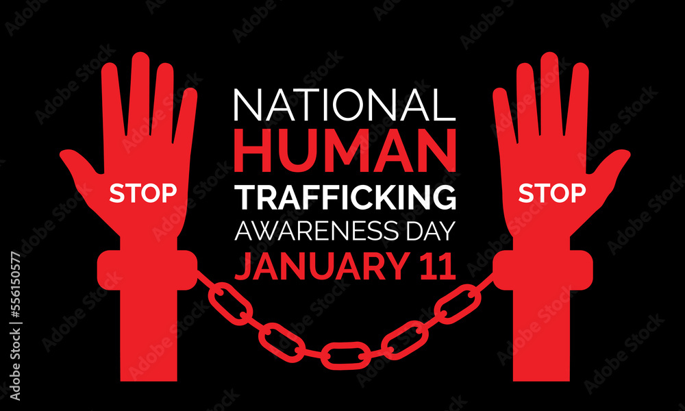 National human trafficking awareness day is observed every year on ...