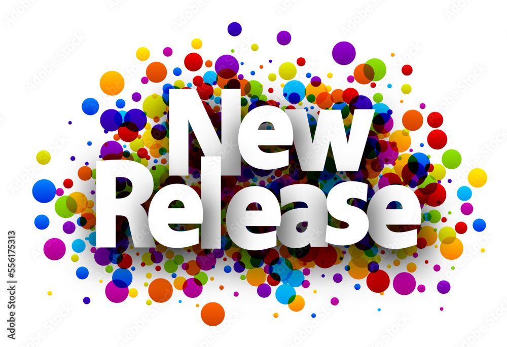 New release sign over colorful round confetti background. New release sign over colorful round confetti background.