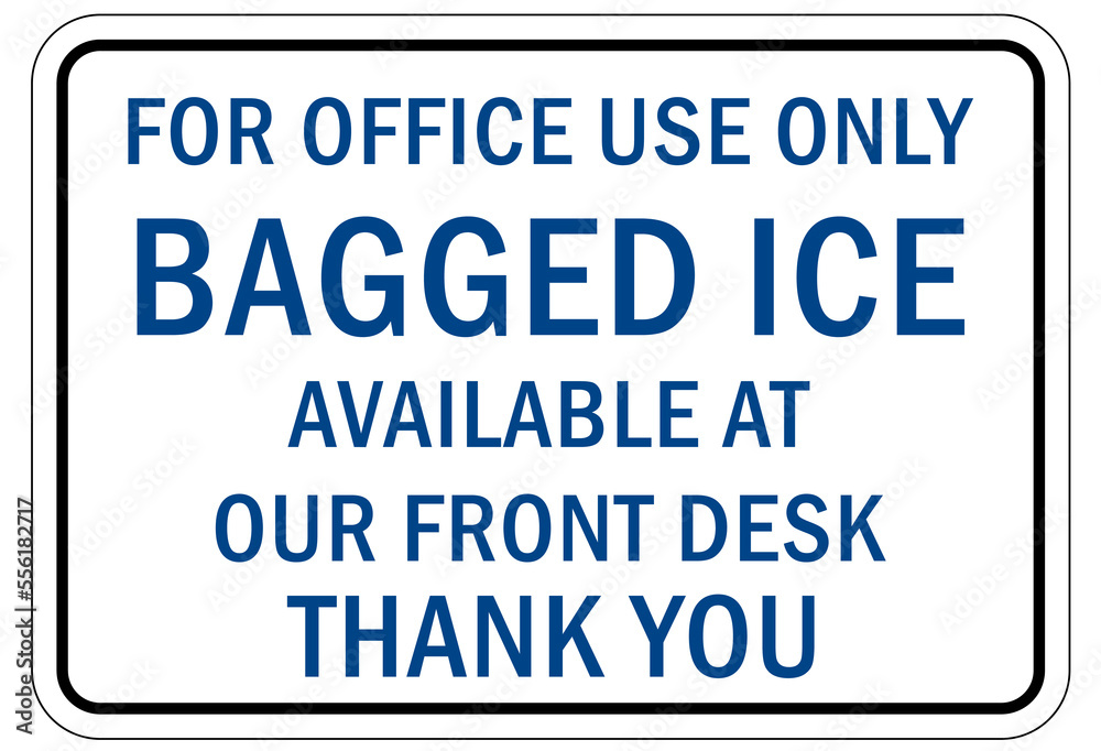 Ice sign and labels
