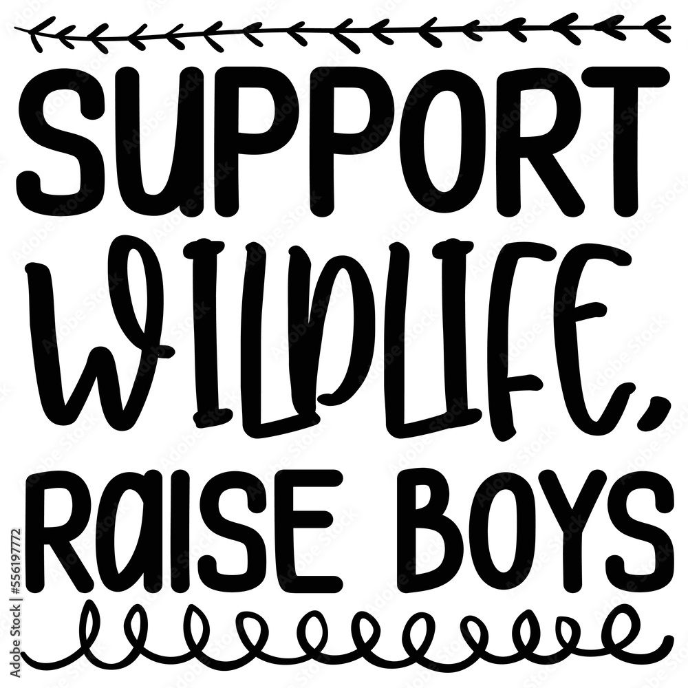 Support wildlife raise boys Funny Mermaid shirt print template, Mermaid birthday boys and girls shirt design, Mermaid typography t-shirt design