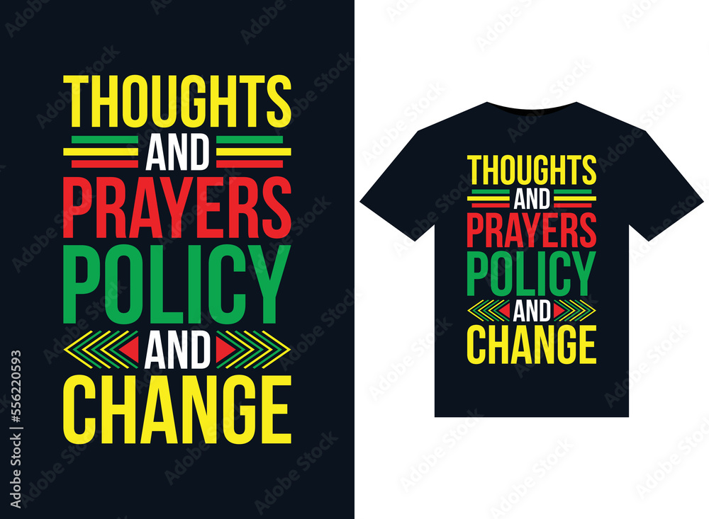 Thoughts And Prayers Policy And Change illustrations for print-ready T-Shirts design Thoughts And Prayers Policy And Change illustrations for print-ready T-Shirts design