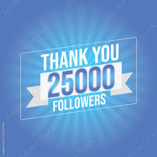 Thank you design Greeting card template for social networks followers, subscribers, like. 25000 followers. 25k followers celebration
