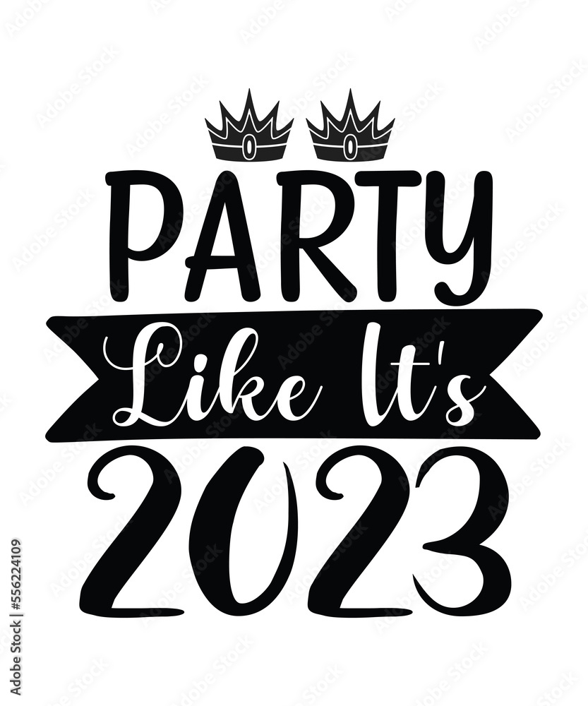 Fototapeta premium happy new year svg,Happy New Year Shirt ,New Years Shirt, Funny New Year Tee,New Year Hat SVG, PNG, DFX, eps, pdf Cut outs and Clipart, New Year Hat SVG, PNG, DFX, eps, pdf Cut outs and Clipart, 