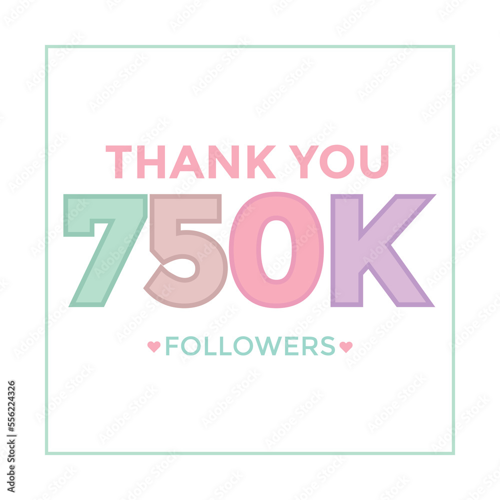 celebration 750000 subscribers template for social media. 750k followers thank you
