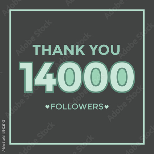 user Thank you celebrate of 14000 subscribers and followers. 14k followers thank you