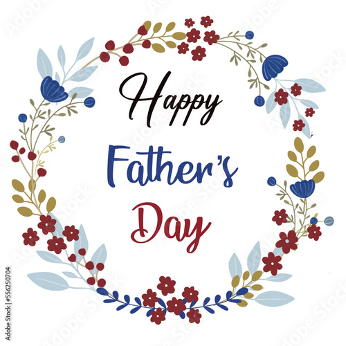 Happy Father’s Day card illustration embroidery design background wallpaper pattern seamless flower frame wreath floral hand draw