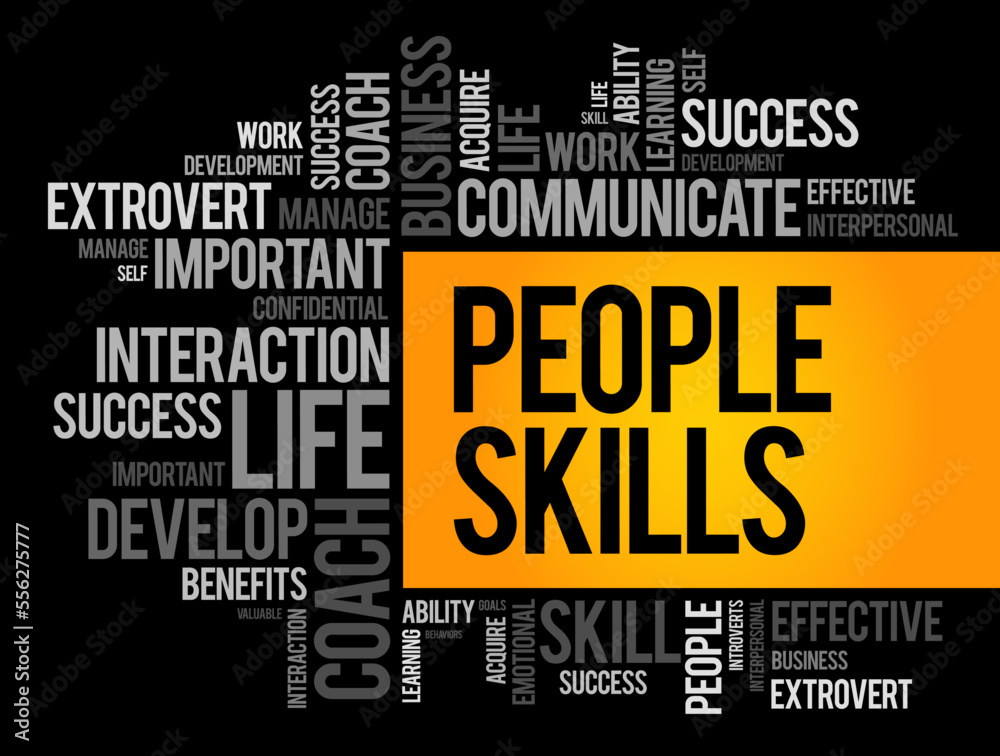 People Skills are patterns of behavior and behavioral interactions, word cloud concept background