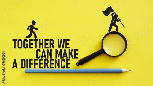 Together we can make a difference is shown using the text photo