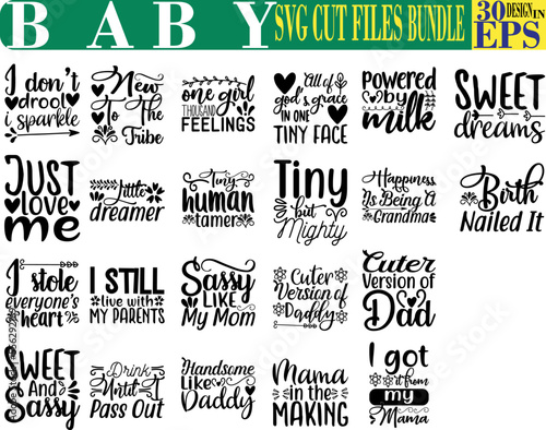 Cute Baby Quotes SVG Cut files Bundle  