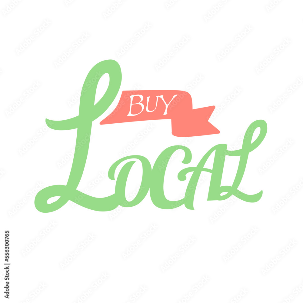 Fototapeta premium Buy local sign. Handwriting.