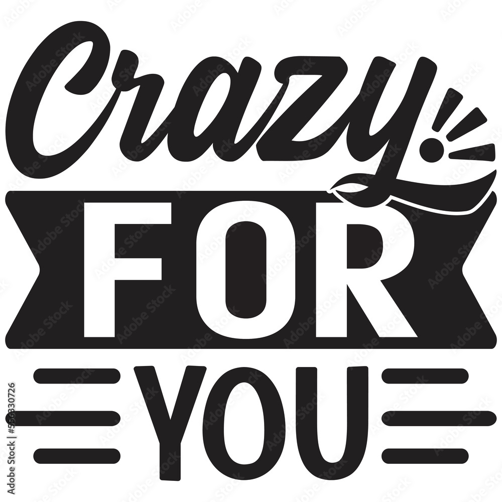 Fototapeta premium Crazy for You
