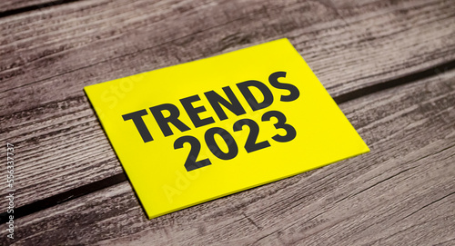 Trends 2023 Text on business paper on office table