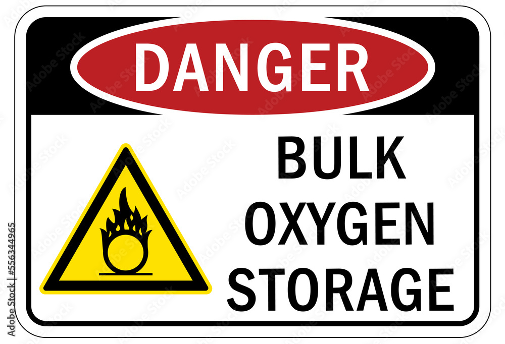 Fire hazard, flammable material oxygen sign and labels bulk oxygen storage