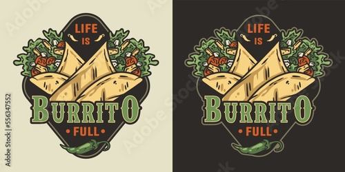 Burrito mexican food with meat and vegetable for logo or emblem. Traditional burritos latin fast food with tortilla, leaves lettuce, cheese, tomato, forcemeat, sauce