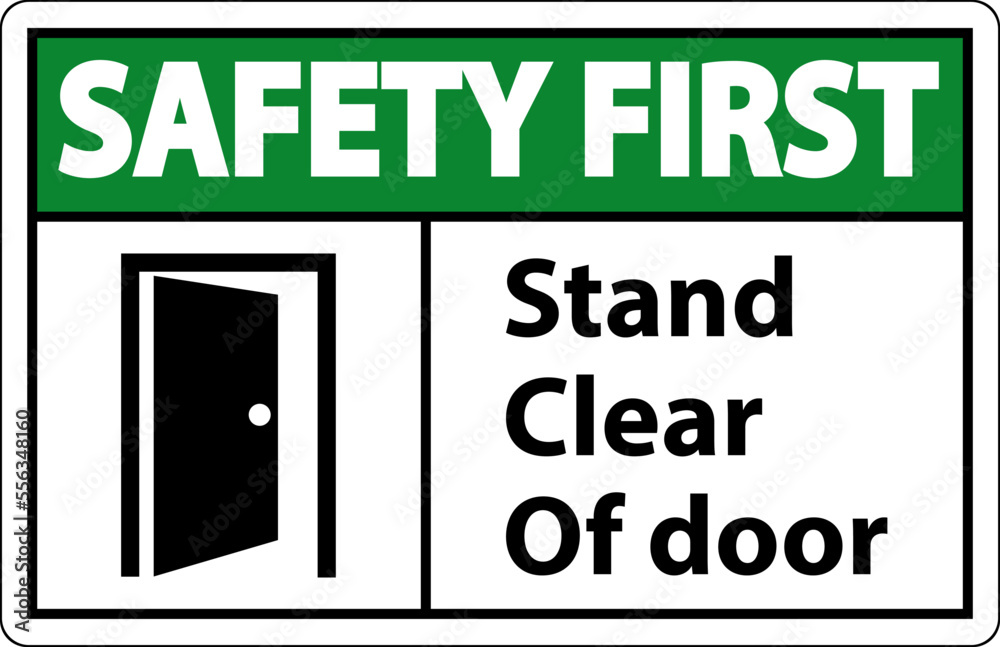 Safety First Stand Clear Of Door Symbol Sign On White Background Safety First Stand Clear Of Door Symbol Sign On White Background