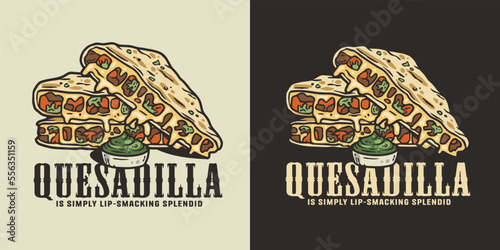 Quesadilla vector with cheese and vegetable for logo or emblem. Traditional mexican fast food. Quesadillas Mexico food with tortilla and meat for poster or print