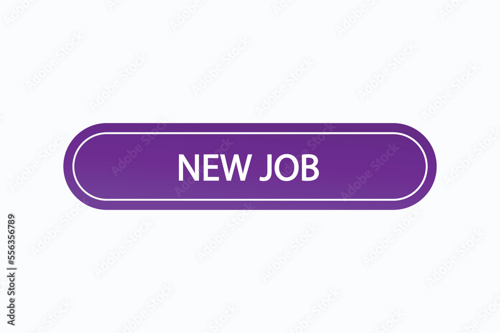 new job button vectors.sign label speech bubble new job
new job button vectors.sign label speech bubble new job