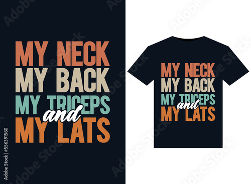 My Neck My Back My Triceps and My Lats illustrations for print-ready T-Shirts design