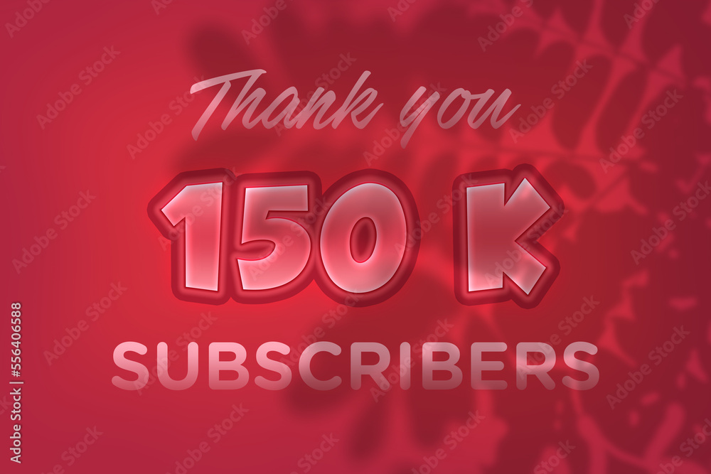 150 K subscribers celebration greeting banner with Red Embossed Design 150 K subscribers celebration greeting banner with Red Embossed Design
