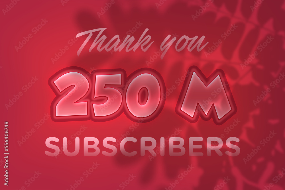 250 Million  subscribers celebration greeting banner with Red Embossed Design