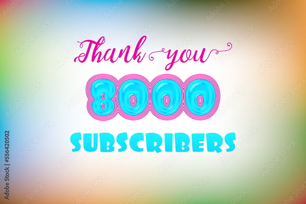 8000 subscribers celebration greeting banner with Jelly Design