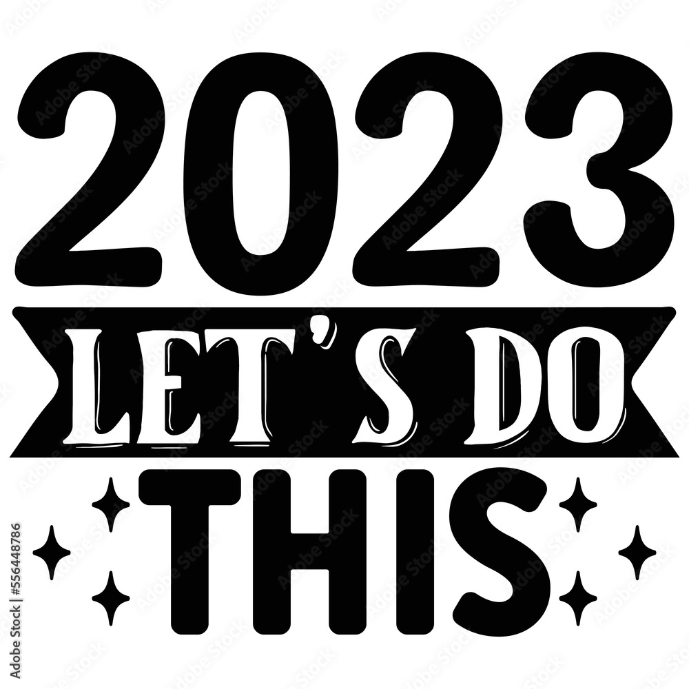 2023 Let's Do This vector file