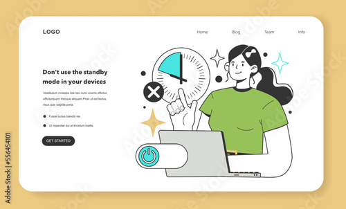 Don't use the standby mode in your devices for energy efficiency