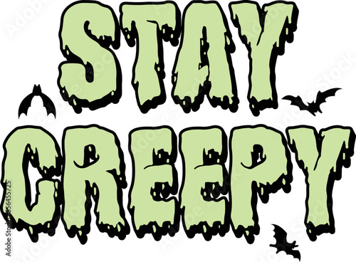 Stay Creepy,
Halloween SVG Design