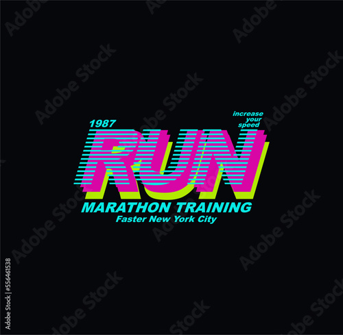 Run Faster,New York Tee Graphic Design Vector illustration.