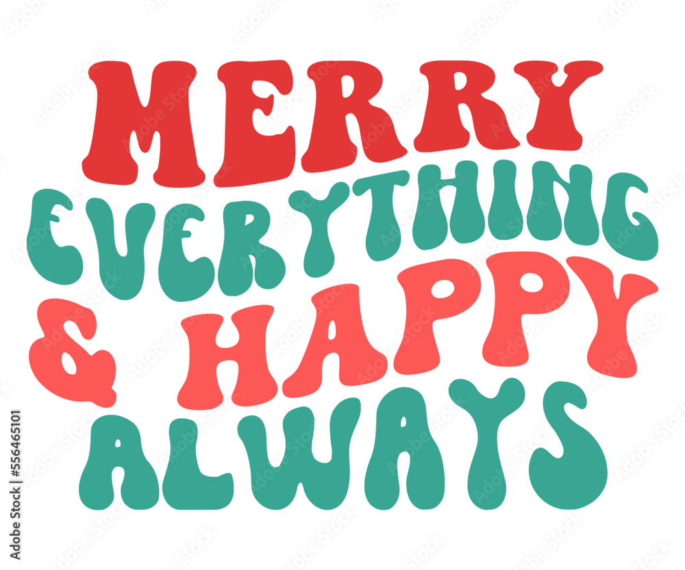 Merry Everything And A Happy Always SVG, Merry Everything SVG,  Merry Christmas svg, Christmas svg digital download