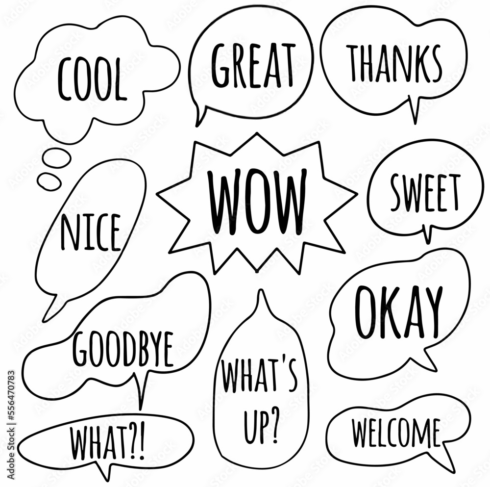 set hand drawn doodle speech bubbles of cool, NICE, GOODBYE, WHAT?!, GREAT, WOW, WHAT'S UP?, THANKS, SWEET, OKAY, WELCOME set hand drawn doodle speech bubbles of cool, NICE, GOODBYE, WHAT?!, GREAT, WOW, WHAT'S UP?, THANKS, SWEET, OKAY, WELCOME