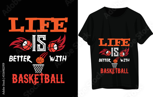 LIFE IS BETTER WITH BASKETBALL