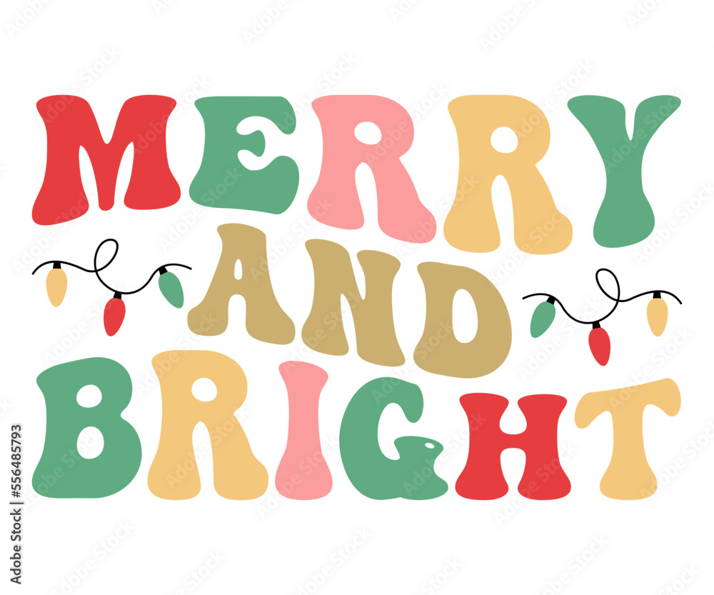 Merry and Bright Christmas Retro SVG, Retro Christmas Quotes SVG, Funny Christmas Quotes SVG, Cute Christmas Sayings SVG, Merry Christmas Retro SVG, Christmas Shirt SVG, Winter SVG, Christmas Cut File