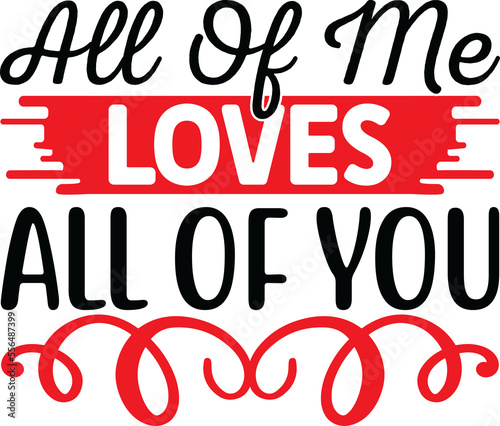 All Of Me Loves All Of You photo