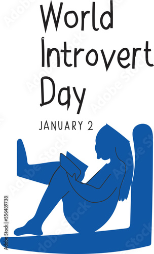 World Introvert Day is celebrated every year on 2 January 
