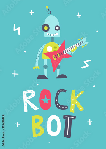 Cute rock robot with bas-guitar. Cartoon rock bot poster for kids. Vector print for baby with funny rock and roll.