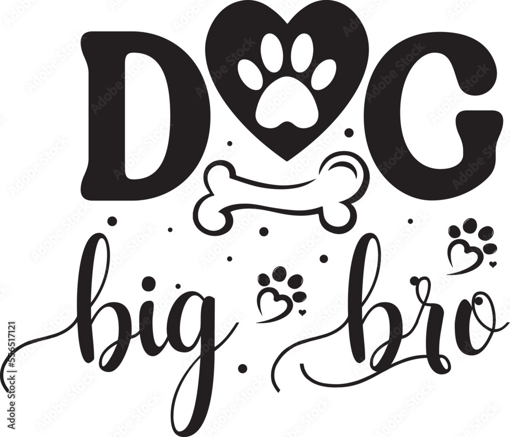 Dog big bro Dog aunt Funny Dog Lover Gifts svg Dog big bro Dog aunt Funny Dog Lover Gifts svg