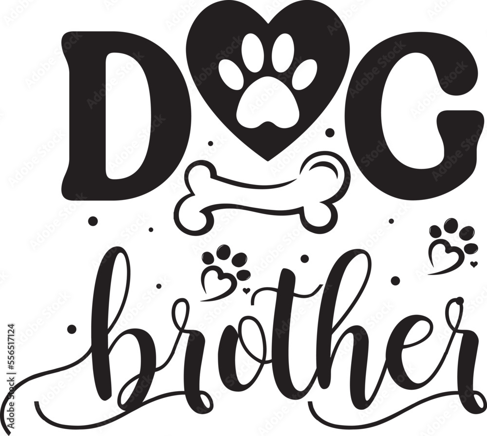 Dog brother Dog aunt Funny Dog Lover Gifts svg Dog brother Dog aunt Funny Dog Lover Gifts svg
