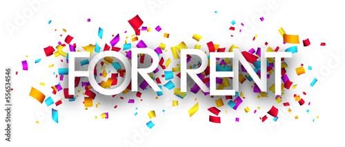 For rent sign with colourful cut out ribbon confetti background.